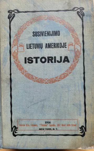 Susivienijimo lietuvių Amerikoje istorija: nuo 1886 iki 1915 m.