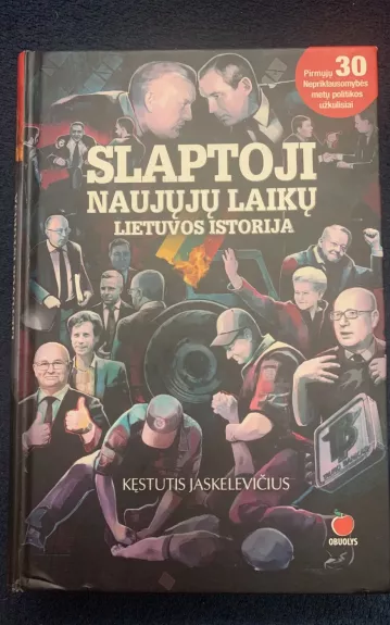 SLAPTOJI NAUJŲJŲ LAIKŲ LIETUVOS ISTORIJA