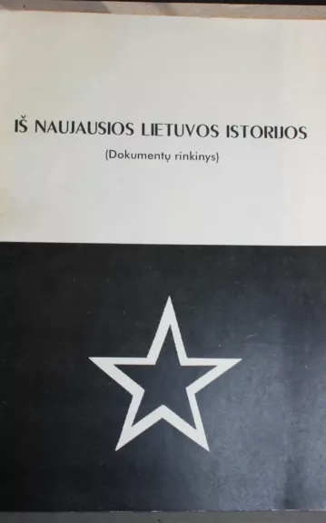 Iš naujausios Lietuvos istorijos