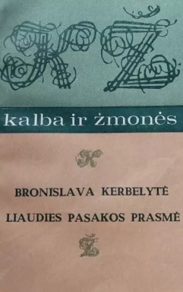 Liaudies pasakos prasmė (Kalba ir žmonės serija)