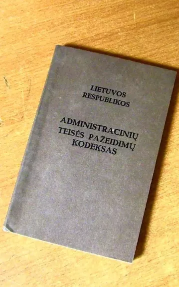 Lietuvos Respublikos administracinių teisės pažeidimų kodeksas