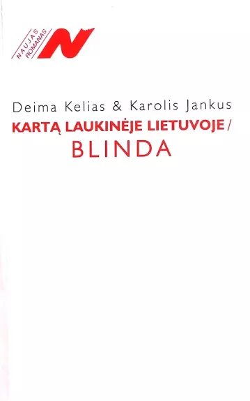 Kartą laukinėje Lietuvoje/Blinda