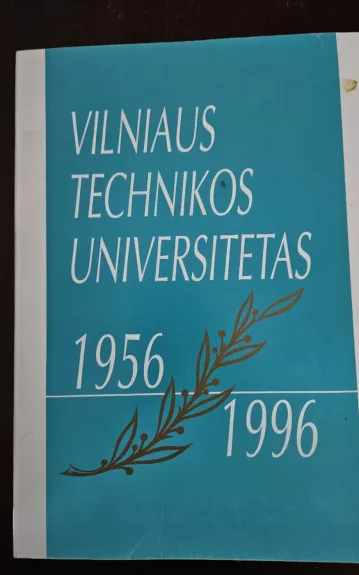 Vilniaus technikos universitetas 1956-1996