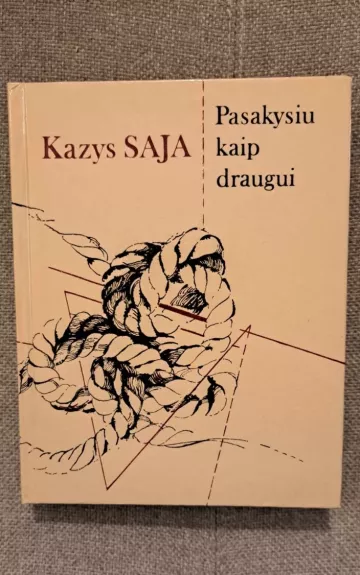 Pasakysiu kaip draugui