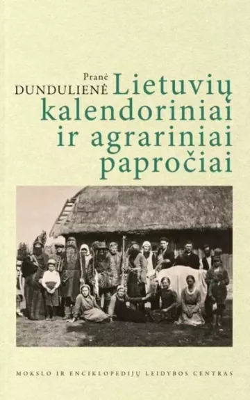 Lietuvių kalendoriniai ir agrariniai papročiai