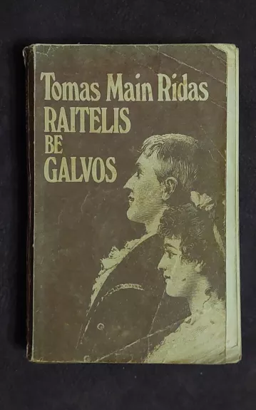 Raitelis be galvos