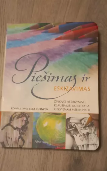 Piešimas ir eskizavimas. Žinovo atsakymai