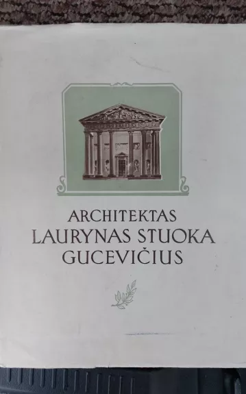 Architektas Laurynas Stuoka-Gucevičius