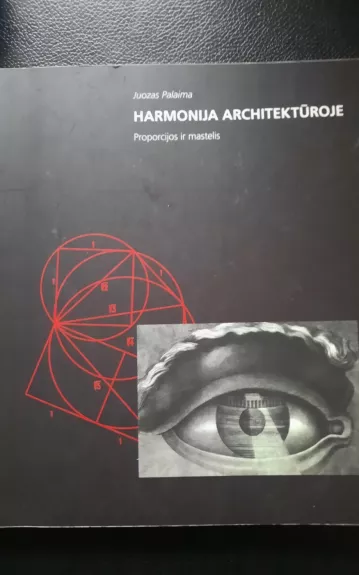 Harmonija architektūroje: proporcijos ir mastelis