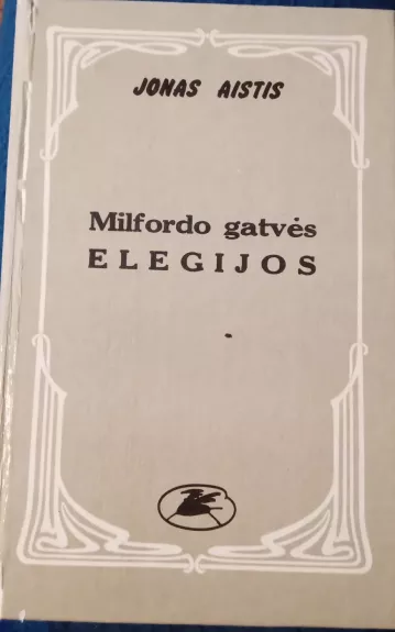 Milfordo gatvės elegijos