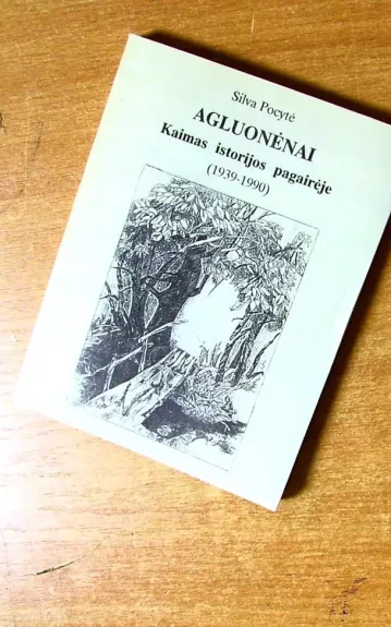 Agluonėnai. Kaimas istorijos pagairėje (1939-1990)