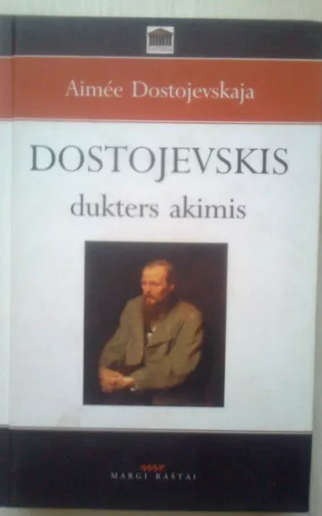 Dostojevskis dukters akimis