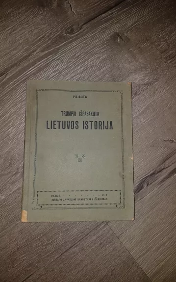 Trumpai išpasakota Lietuvos istorija