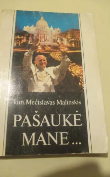 Pašaukė mane...