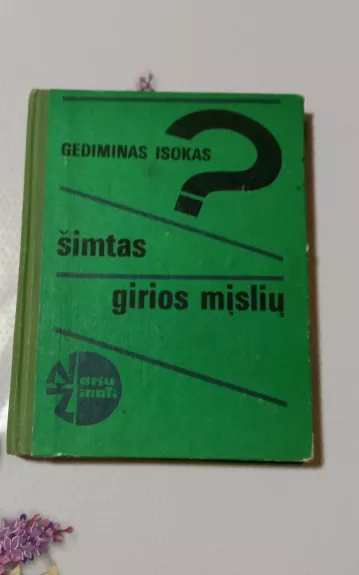 Šimtas girios mįslių