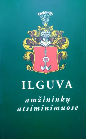 Ilguva amžininkų atsiminimuose