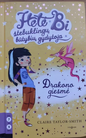 Hetė Bi stebuklingų būtybių gydytoja.Drakono giesmė