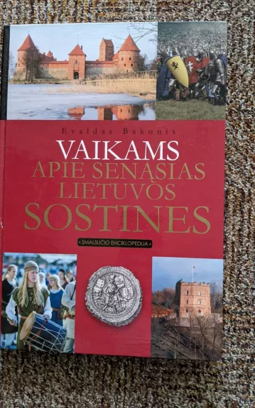 Vaikams apie senąsias Lietuvos sostines