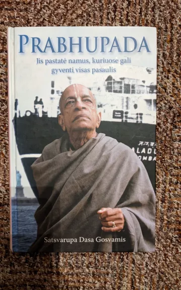 Prabhupada. Jis pastatė namus, kuriuose gali gyventi visas pasaulis