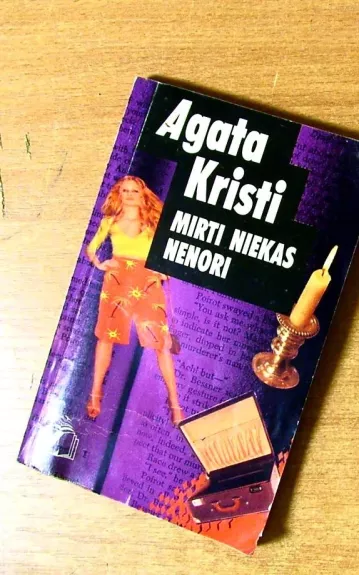 Mirti niekas nenori