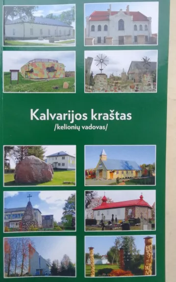 Kalvarijos kraštas: kelionių vadovas