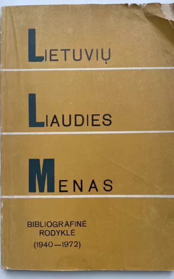 Lietuvių liaudies menas (bibliografinė rodyklė 1940 - 1972)