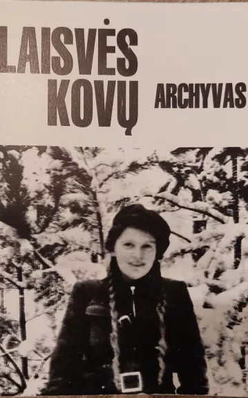 Laisvės kovų archyvas 10