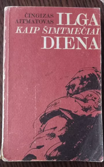 Ilga kaip šimtmečiai diena