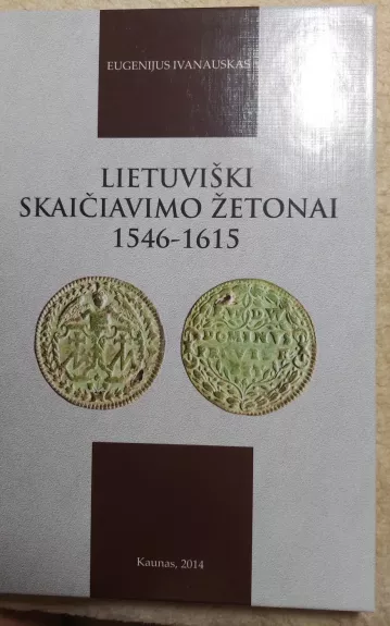 Lietuviški skaičiavimo žetonai 1546-1615