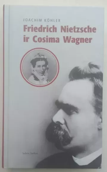 Friedrich Nietzsche ir Cosima Wagner