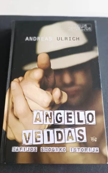 Angelo veidas: mafijos smogiko istorija