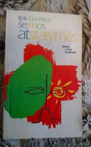 Krikščioniškos šeimos atstatymas