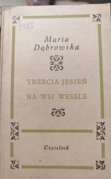 Trzecia jeśień. Na wsi wesele