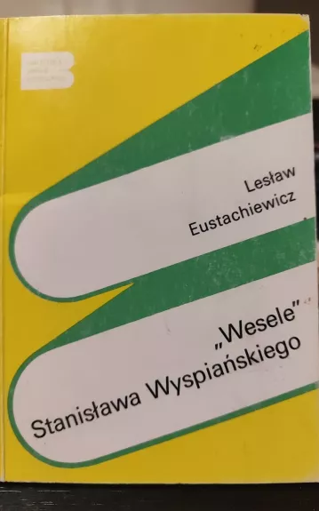 "Wesele" Stanisława Wyspianskiego