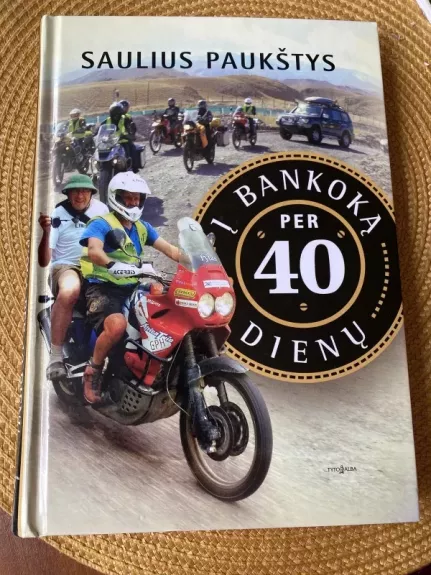 Į Bankoką per 40 dienų