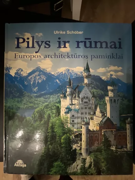 Pilys ir rūmai: Europos architektūros paminklai