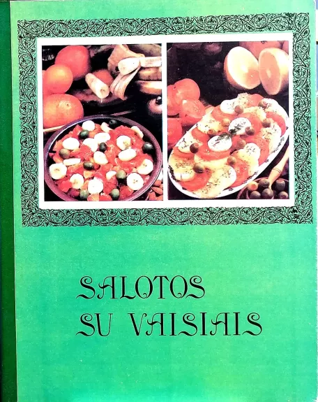 Salotos su vaisiais