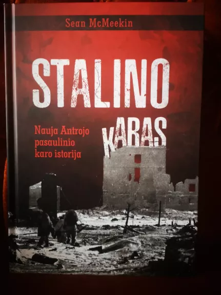 Stalino karas. Nauja Antrojo pasaulinio karo istorija