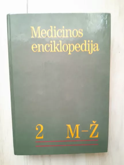 Medicinos enciklopedija 2 M - Ž