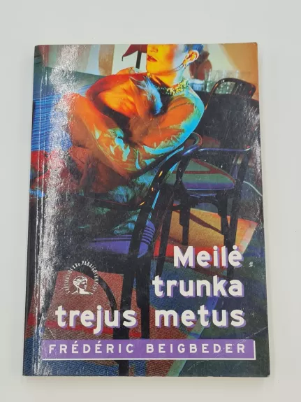 Meilė trunka trejus metus