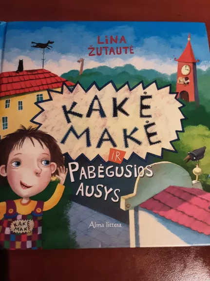 Kakė makė ir pabėgusios ausys