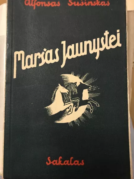 Maršas jaunystei (Knyga jauniesiems jaunuoju gyvenimo keliu)