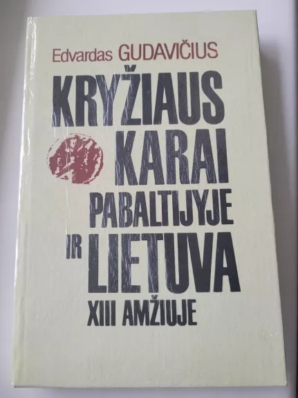 Kryžiaus karai Pabaltijyje ir Lietuva XIII amžiuje