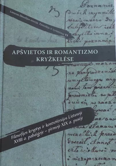 Apšvietos ir romantizmo kryžkelėse