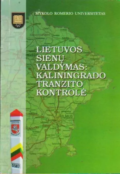 Lietuvos sienų valdymas: Kaliningrado tranzito kontrolė