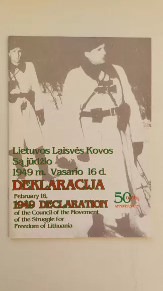 Lietuvos Laisvės Kovos Sąjūdžio 1949 m. vasario 16 d. deklaracija