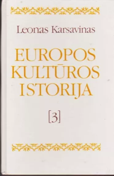 Europos kultūros istorija (III tomas)