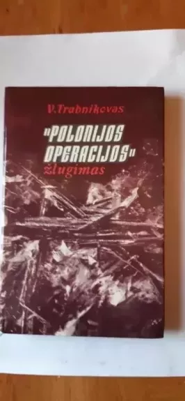 Polonijos operacijos žlugimas