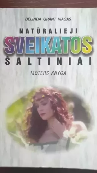 Natūralieji sveikatos šaltiniai