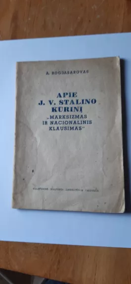 Apie J. V. Stalino kūrinį ,,Marksizmas ir nacionalinis klausimas‘‘